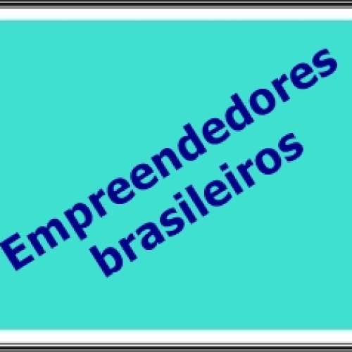 Empreendedores brasileiros